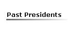 Past Presidents